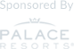 sponsered by Palace Resort®